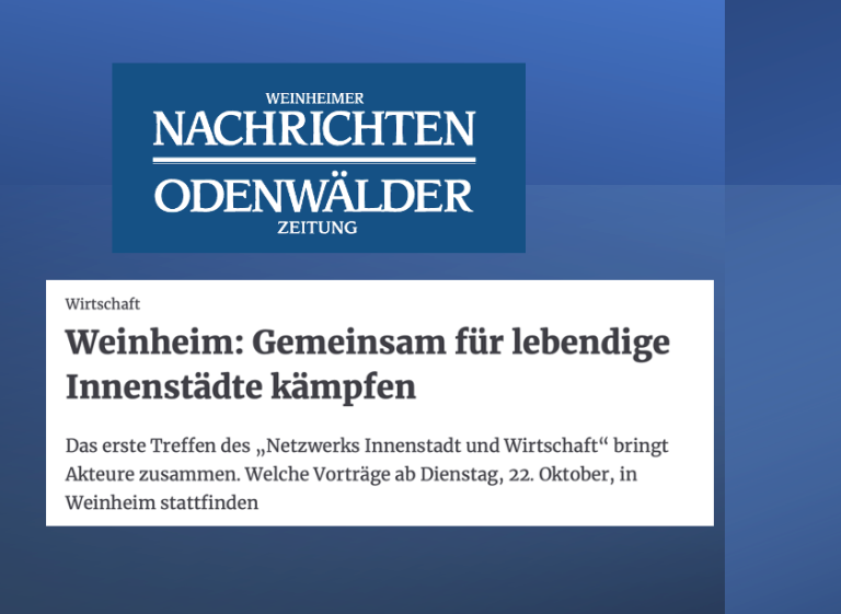 Weinheim: Gemeinsam für lebendige Innenstädte kämpfen